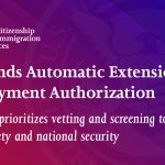 DHS Ends Automatic Extension of Employment Authorization
