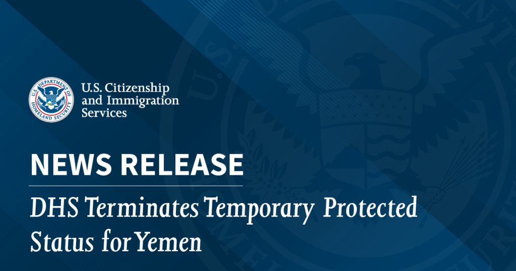 DHS Terminates Temporary Protected Status for Yemen