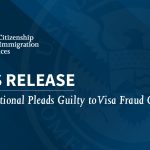 Indian National Pleads Guilty to Visa Fraud Conspiracy